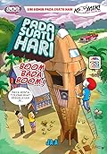 Pada Suatu Hari 11: Boom Bada Boom!