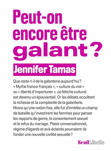 Peut-on encore être galant ? (French Edition)