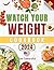 Watch Your Weight Cookbook ...