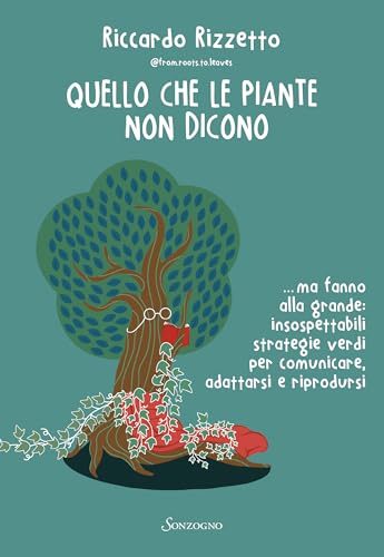 Quello che le piante non dicono (Italian Edition)