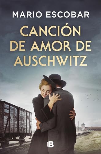 Canción de amor de Auschwitz (Spanish Edition)