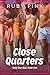 Close Quarters: Only One Be...