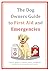The Dog Owners Guide to Fir...