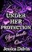 Under her Protection: Spicy...