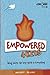 Empowered 4 Kids: Being Led...