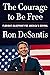 The Courage to Be Free: Flo...