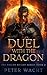 Duel With the Dragon by Peter Wacht