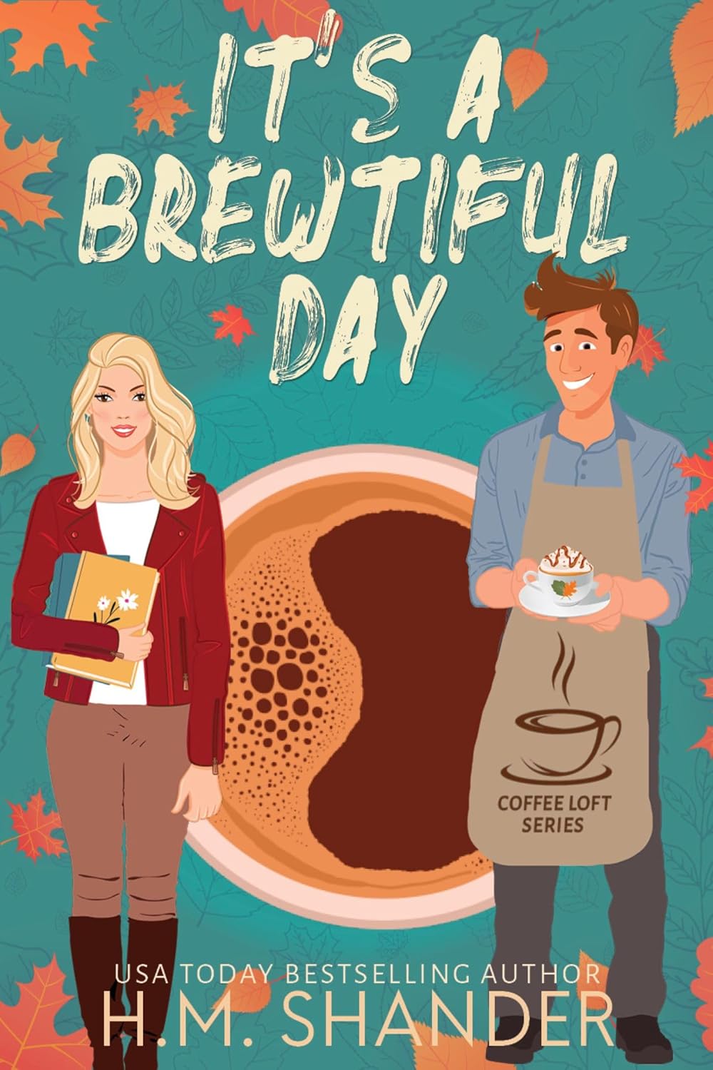 It's a Brewtiful Day (The Coffee Loft: Fall Collection)