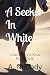 A Seeker In White