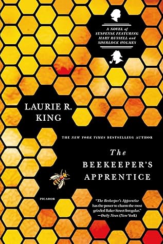 The Beekeeper's Apprentice: or, On the Segregation of the Queen (Mary Russell and Sherlock Holmes Book 1)
