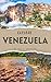 EXPLORE VENEZUELA 2024: You...