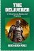THE DELIVERER: A TALE OF LOVE, BATTLE, AND PROPHECY (CAULDRON PROVINCE)