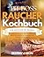 PIT-BOSS RAUCHER KOCHBUCH F...