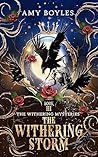 The Withering Storm (The Withering Mysteries Book 3)