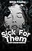 Sick for Them by Billiejo Priestley