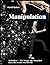 Manipulation: Techniken - Wie bringe ich Menschen dazu, das zu tun, was ich will (German Edition)