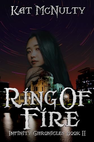 Ring of Fire (Infinity Chronicles #2)