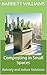 Composting in Small Spaces: Balcony and Indoor Solutions (Turning Waste to Wealth: The Ultimate Guide to Building and Using Composters Book 9)