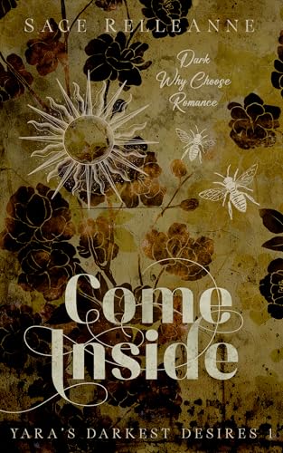 Come Inside (Darkest Desires #2; Yara's Darkest Desires #1)