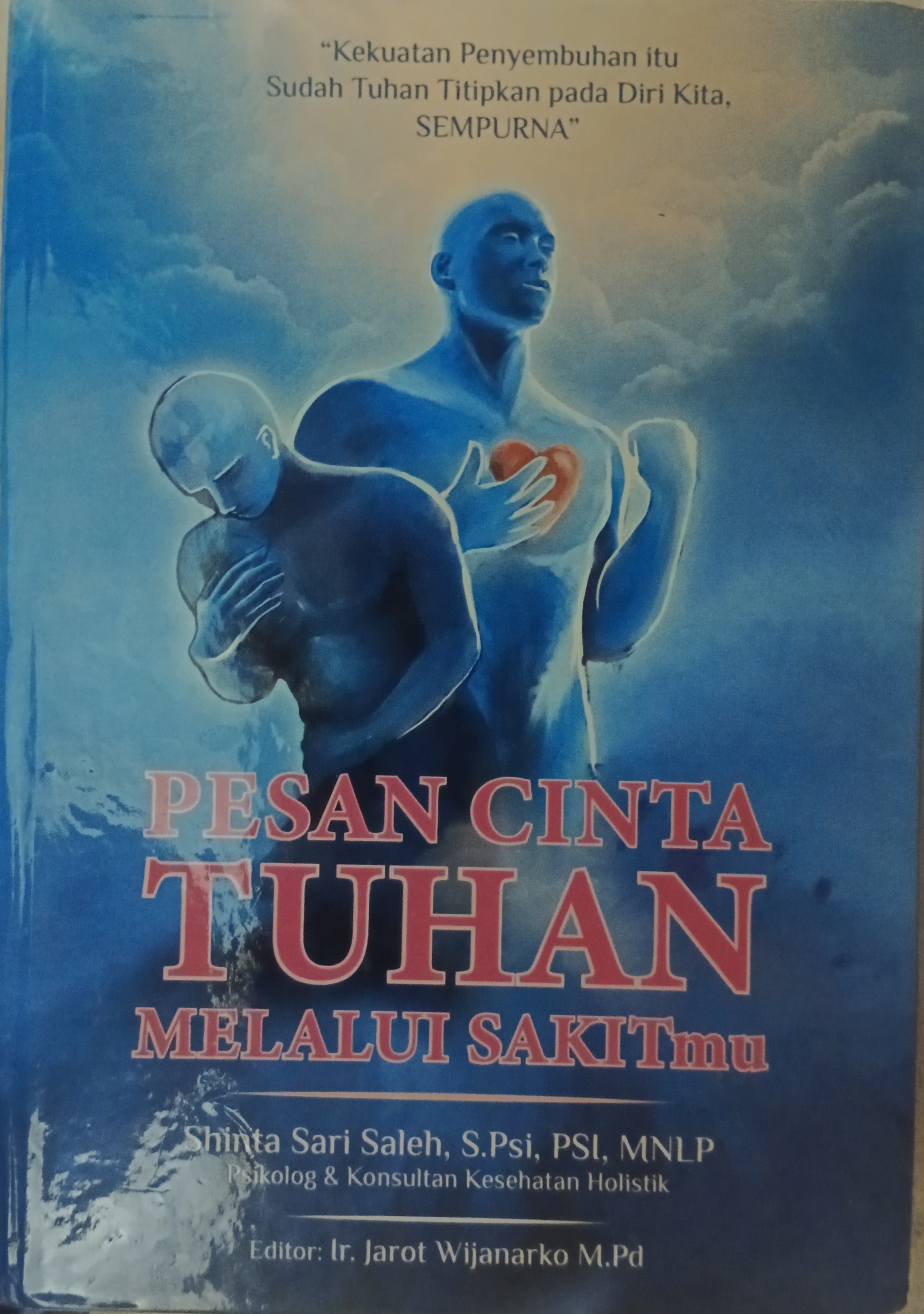 Pesan cinta Tuhan melalui sakitmu (Hardcover)