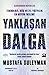 Yaklaşan Dalga: Teknoloji Güç ve 21.Yüzyılın En Büyük İkilemi