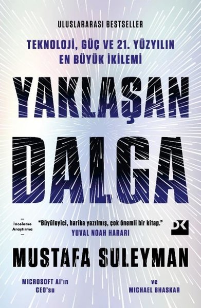 Yaklaşan Dalga: Teknoloji Güç ve 21.Yüzyılın En Büyük İkilemi