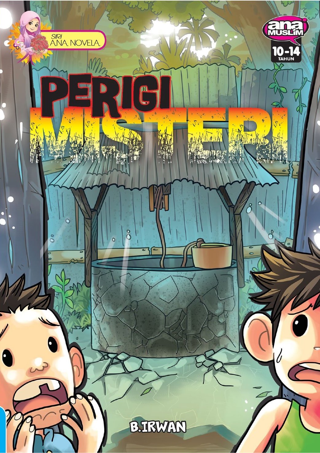 Siri Ana Novela 01: Perigi Misteri