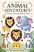 Animal Adventures: A Premiu...