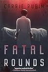 Fatal Rounds (Liza Larkin #1)