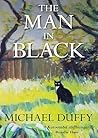 The Man in Black by Michael  Duffy