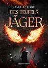 Des Teufels Jäger...