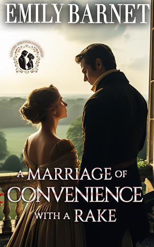 A Marriage of Convenience with a Rake (Love’s Gentle Manners, #2)