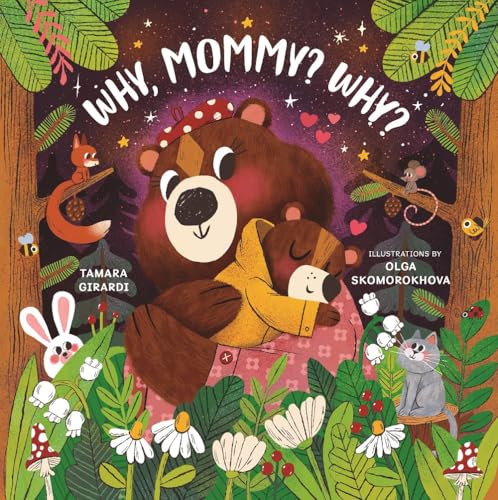 Why, Mommy? Why? (Curious Cubs)