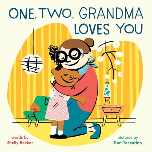 One, Two, Grandma Loves You: A Board Book (A One, Two, I Love You Book)