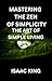 MASTERING THE ZEN OF SIMPLICITY by Isaac King