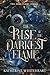The Rise of The Darkest Flame (The Dark Flame Series)