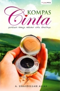 Kompas Cinta: Panduan Remaja Melakar Cinta Dihatinya