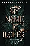 My Name is Lucife...