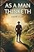 As a Man Thinketh