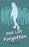 Best Left Forgotten