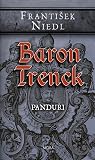 Baron Trenck: Panduři (Baron Trenck, #2)