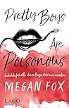 Pretty Boys Are Poisonous: Gedichte für alle, die zu lange stark sein mussten (German Edition)