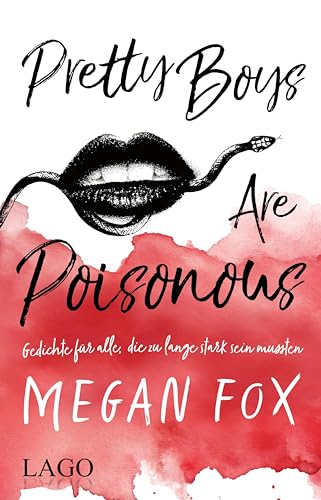 Pretty Boys Are Poisonous: Gedichte für alle, die zu lange stark sein mussten (German Edition)