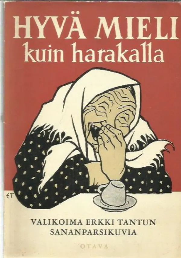 Hyvä mieli kuin harakalla