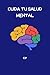Cuida tu salud mental: supe...