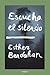 ESCUCHA EL SILENCIO by Esther Bendahan