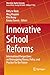 Innovative School Reforms: ...
