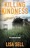 Killing Kindness:...