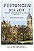 Festungen der Zeit: Eine Re...
