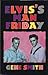 Elvis's Man Friday by Gene    Smith
